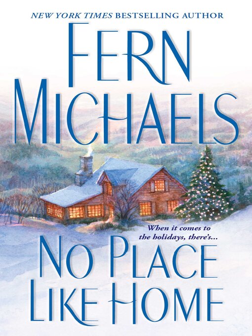 Title details for No Place Like Home by Fern Michaels - Wait list